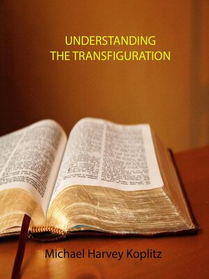 cover image of Understanding the Transfiguration